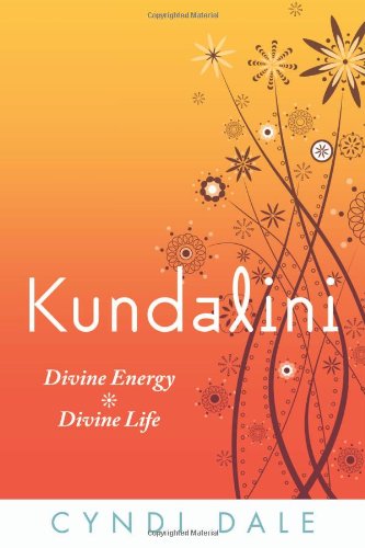 Kundalini : Divine Energy, Divine Life