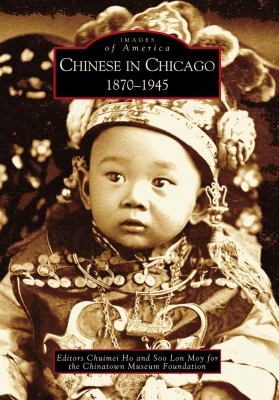 Chinese in Chicago : 1870-1945
