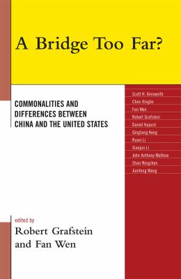 A Bridge Too Far? : Commonalities and Differences Between China and the United States