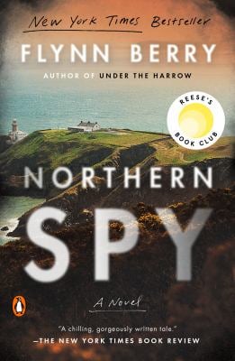 Northern Spy: Reese's Book Club : A Novel
