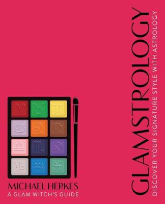 Glamstrology : Discover Your Signature Style with Astrology