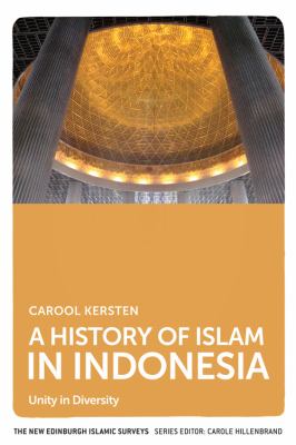 A History of Islam in Indonesia : Unity in Diversity