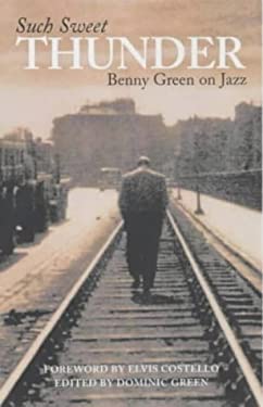 Such Sweet Thunder : Benny Green on Jazz