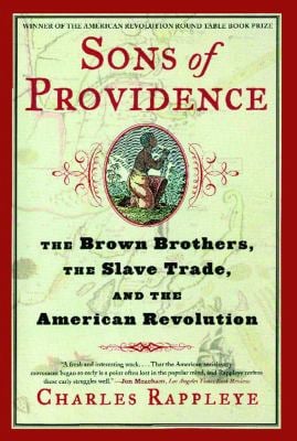 Sons of Providence : The Brown Brothers, the Slave Trade, and the American Revolution