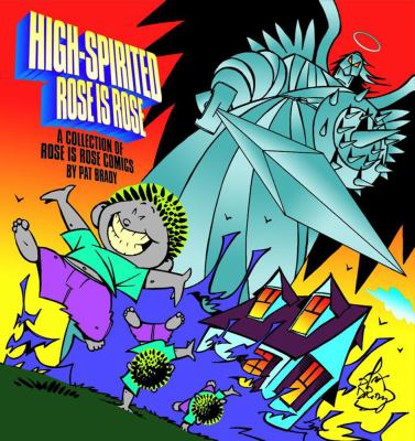 High-Spirited Rose Is Rose : A Collection of Rose Is Rose Comics