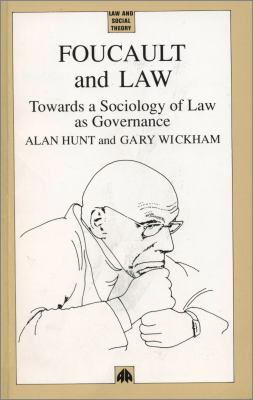 Foucault and Law : Towards A Sociology Of Law As Governance
