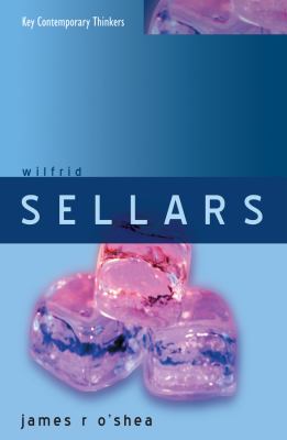 Wilfrid Sellars : Naturalism with a Normative Turn