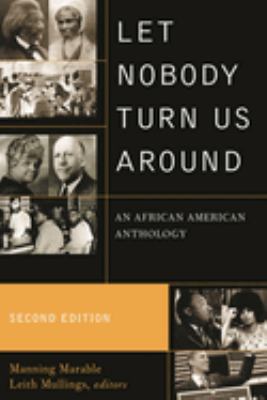 Let Nobody Turn Us Around : An African American Anthology