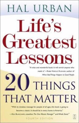 Life's Greatest Lessons : 20 Things That Matter