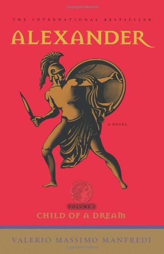 Alexander: Child of a Dream Vol. I