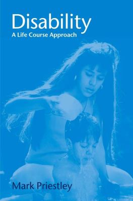 Disability : A Life Course Approach