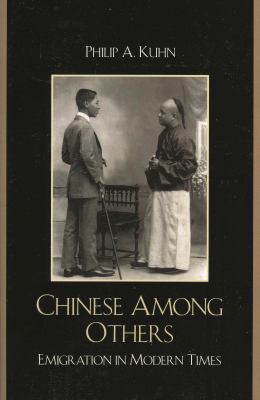 Chinese among Others : Emigration in Modern Times