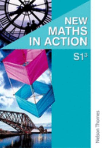 New Maths in Action S1/3 Pupil's Book