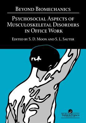 Beyond Biomechanics : Psychosocial Aspects of Musculoskeletal Disorders in Office Work