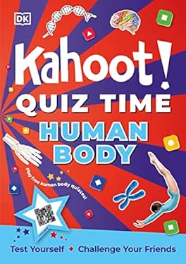 Kahoot! Quiz Time Human Body : 250 Trivia Questions (with QR Codes Inside for 150 Interactive Bonus Questions) - Educational Kids Quiz Book