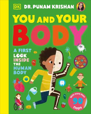 You and Your Body : A First Look Inside the Human Body