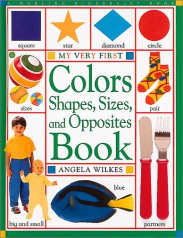 Color/Shapes/Opposite Book