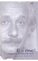 E=Mc2 : A Biography of the World's Most Famous Equation