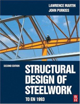 Structural Design of Steelwork to en 1993 and En 1994