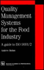 Quality Management Systems for the Food Industry : A Guide to ISO 9001/2