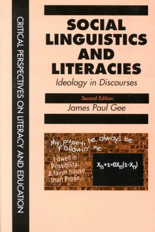 Social Linguistics and Literacies : Ideology in Discourses