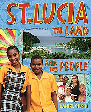 St Lucia : The Land and the People
