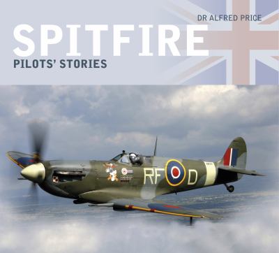 Spitfire : Pilots' Stories