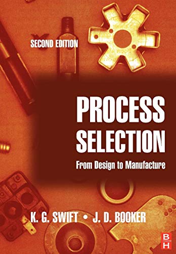 Process Selection : From Design to Manufacture