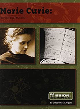 Marie Curie : Pioneering Physicist