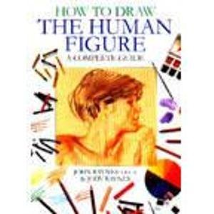 How to Draw the Human Figure : A Complete Guide