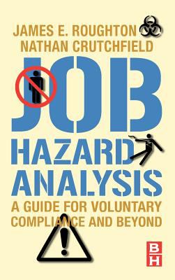 Job Hazard Analysis : A Guide for Voluntary Compliance and Beyond