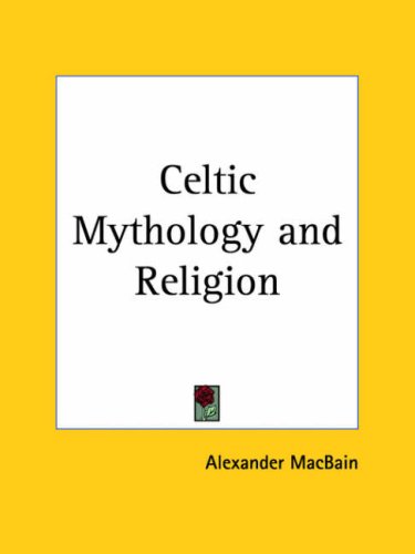 Celtic Mythology and Religion