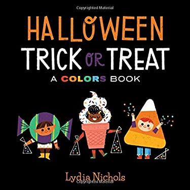 Halloween Trick or Treat : A Colors Book