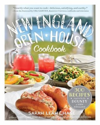 New England Open-House Cookbook : 300 Recipes Inspired by the Bounty of New England