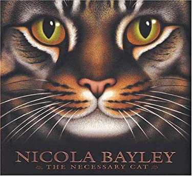 The Necessary Cat : A Celebration of Cats in Picture and Word