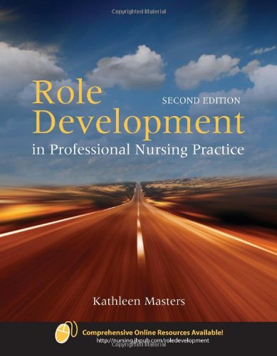 Role Development in Professional Nursing Practice