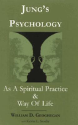 Jung's Psychology As a Spiritual Practice and Way of Life : A Dialogue