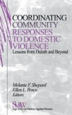 Coordinating Community Responses to Domestic Violence Vol. 12 : Lessons from Duluth and Beyond