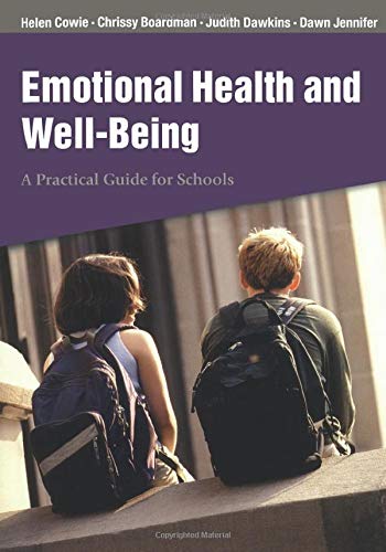 Emotional Health and Well-Being : A Practical Guide for Schools