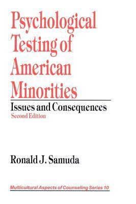 Psychological Testing of American Minorities : Issues and Consequences