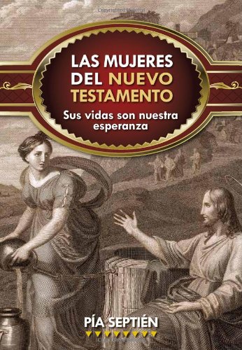 Las Mujeres Del Nuevo Testamento