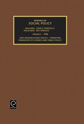 AIDS Research AIDS Policy Vol. 6 : Compelling Paradigms of Science and Public Policy