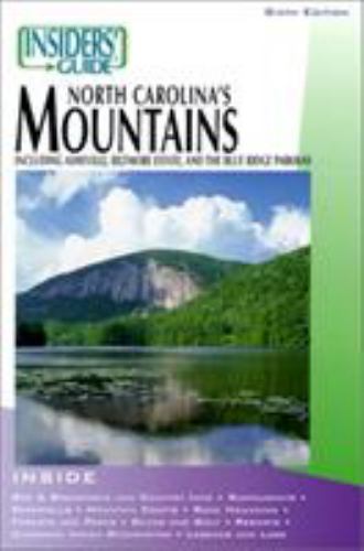 North Carolina's Mountains : Including Asheville, Biltmore Estate and the Blue Ridge Parkway