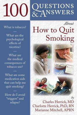 100 Questions and Answers about How to Quit Smoking