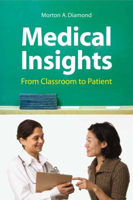 Medical Insights: from Classroom to Patient