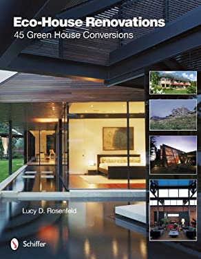 Eco-House Renovations : 45 Green Home Conversions