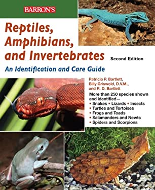 Reptiles, Amphibians, and Invertebrates : An Identification and Care Guide