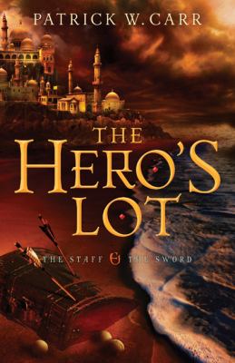 The Hero's Lot : The Staff & The Sword