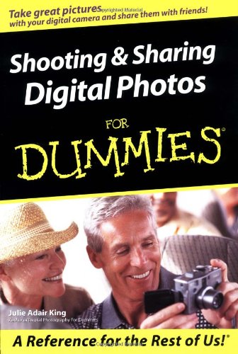 Shooting and Sharing Digital Photos for Dummies
