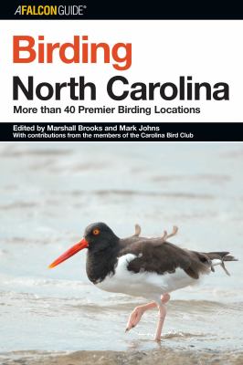 Birding North Carolina : More Than 40 Premier Birding Locations